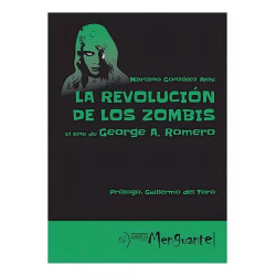 Libro 'La Revolución de los Zombies': El cine de George A. Romero (autor Mariano González Achi)